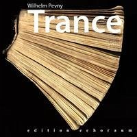 Trance - Pevny, Wilhelm