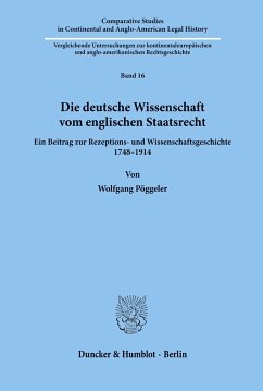 Die deutsche Wissenschaft vom englischen Staatsrecht. - Pöggeler, Wolfgang