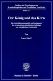 Der König und das Korn.