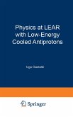 Physics at Lear with Low-Energy Cooled Antiprotons