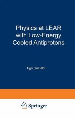 Physics at Lear with Low-Energy Cooled Antiprotons - Klapisch, Robert (ed.) / Gastaldi, Ugo