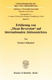 Erklärung von »Mean Reversion« auf internationalen Aktienmärkten.