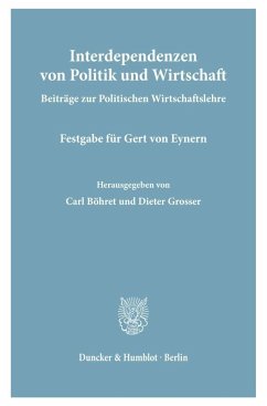 Interdependenzen von Politik und Wirtschaft. - Böhret, Carl / Grosser, Dieter (Hgg.)