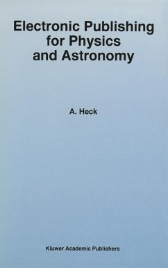 Electronic Publishing for Physics and Astronomy - Heck, A. (ed.)