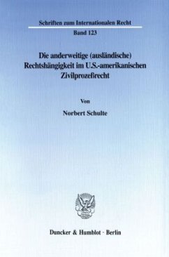 Die anderweitige (ausländische) Rechtshängigkeit im U.S.-amerikanischen Zivilprozeßrecht. Cover Die anderweitige (ausländische) Rechtshängigkeit im U.S.-amerikanischen Zivilprozeßrecht.