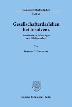 Gesellschafterdarlehen bei Insolvenz. - Grossmann, Hartmut G.