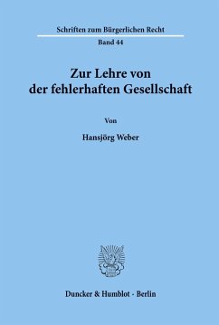 Zur Lehre von der fehlerhaften Gesellschaft. - Weber, Hansjörg