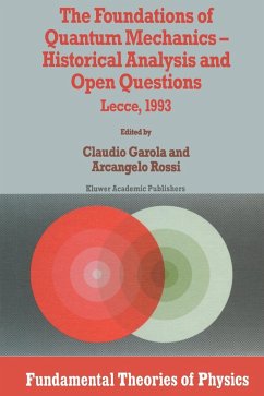 The Foundations of Quantum Mechanics - Garola, Claudio / Rossi, Arcangelo (eds.)