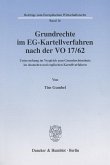 Grundrecht im EG-Kartellverfahren nach der VO 17/62