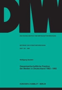 Gesamtwirtschaftliche Position der Medien in Deutschland 1982 - 1992. - Seufert, Wolfgang