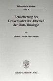 Ernüchterung des Denkens oder der Abschied der Onto-Theologie.