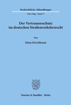 Der Vertrauensschutz im deutschen Straßenverkehrsrecht. - Kirschbaum, Klaus