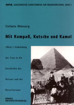 Mit Kompass, Kutsche und Kamel - Ohnesorg, Stefanie