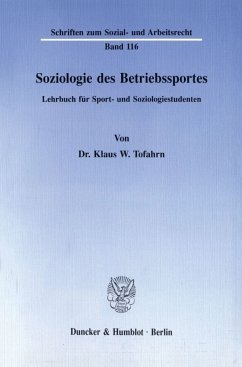 Soziologie des Betriebssportes. - Tofahrn, Klaus W.