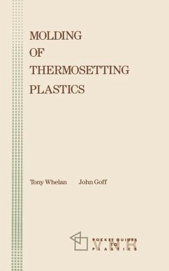 Molding of Thermosetting Plastics - Whelan, Tony (ed.) / Goff, John