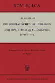 Die Dogmatischen Grundlagen Der Sowjetischen Philosophie