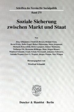 Soziale Sicherung zwischen Markt und Staat. - Schmähl, Winfried (Hrsg.)