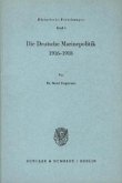 Die Deutsche Marinepolitik 1916-1918.