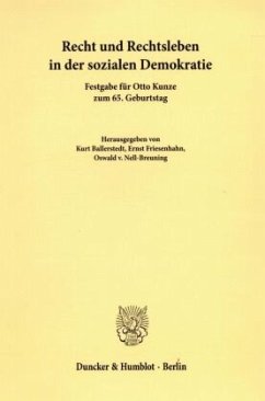 Recht und Rechtsleben in der sozialen Demokratie. - Ballerstedt, Kurt / Friesenhahn, Ernst / Nell-Breuning, Oswald von (Hgg.)