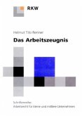 Das Arbeitszeugnis.