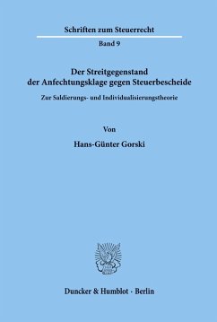 Cover Der Streitgegenstand der Anfechtungsklage gegen Steuerbescheide.