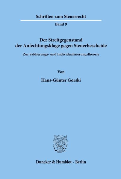 Der Streitgegenstand der Anfechtungsklage gegen Steuerbescheide. Der Streitgegenstand der Anfechtungsklage gegen Steuerbescheide.