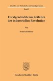 Forstgeschichte im Zeitalter der industriellen Revolution.