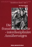 Die französische Kultur - interdisziplinäre Annäherungen