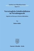 Vorvertragliche Schuldverhältnisse im Verwaltungsrecht.