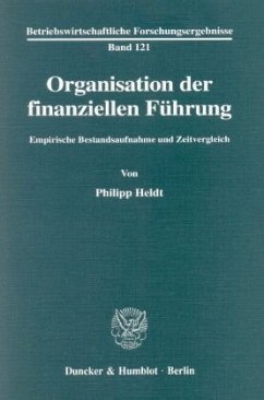 Organisation der finanziellen Führung. - Heldt, Philipp Organisation der finanziellen Führung. - Heldt, Philipp