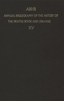 Annual Bibliography of the History of the Printed Book and Libraries - Vervliet, H. (ed.)