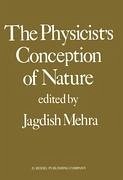 The Physicist's Conception of Nature - Mehra, J. (ed.)