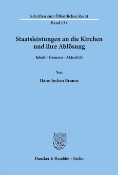 Staatsleistungen an die Kirchen und ihre Ablösung. - Brauns, Hans-Jochen