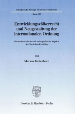 Entwicklungsvölkerrecht und Neugestaltung der internationalen Ordnung. - Kaltenborn, Markus