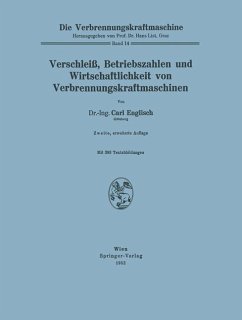 Verschleiß, Betriebszahlen und Wirtschaftlichkeit von Verbrennungskraftmaschinen - List, Hans