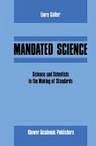 Mandated Science: Science and Scientists in the Making of Standards