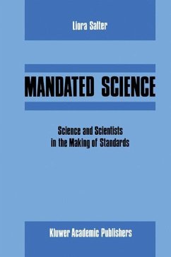 Mandated Science: Science and Scientists in the Making of Standards - Salter, L.; Leiss, W.; Levy, Edwin