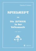 Spielheft Band 1 Teil 2 zu Die Zither in der Volksmusik