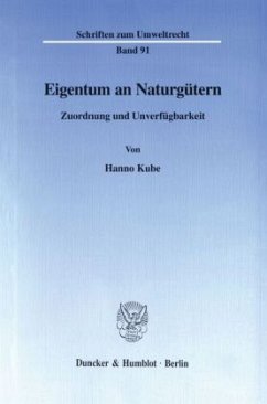Eigentum an Naturgütern. - Kube, Hanno
