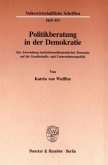 Politikberatung in der Demokratie.