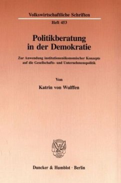 Politikberatung in der Demokratie. - Wulffen, Katrin von