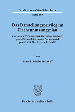 Das Darstellungsprivileg im Flächennutzungsplan - Schulze Buschhoff, Benedikt