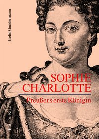 Sophie Charlotte - Gundermann, Iselin