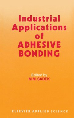 Industrial Applications of Adhesive Bonding - Sadek, J.H. (ed.)