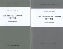 The Tenseless Theory of Time: A Critical Examination - Craig, W. L.