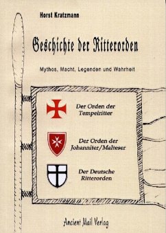 Geschichte der Ritterorden - Kratzmann, Horst