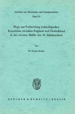 Cover Wege zur Verbreitung technologischer Kenntnisse zwischen England und Deutschland in der zweiten Hälfte des 18. Jahrhunde