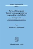 Parteianhörung und Parteivernehmung in ihrem gegenseitigen Verhältnis.