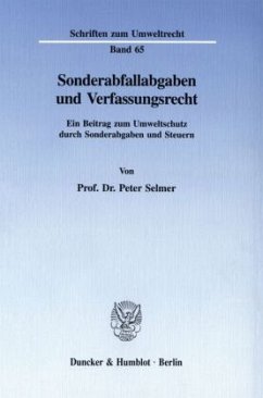 Sonderabfallabgaben und Verfassungsrecht. - Selmer, Peter