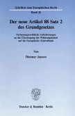 Der neue Artikel 88 Satz 2 des Grundgesetzes.